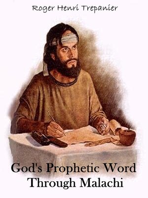 cover image of God's Prophetic Word Through Malachi